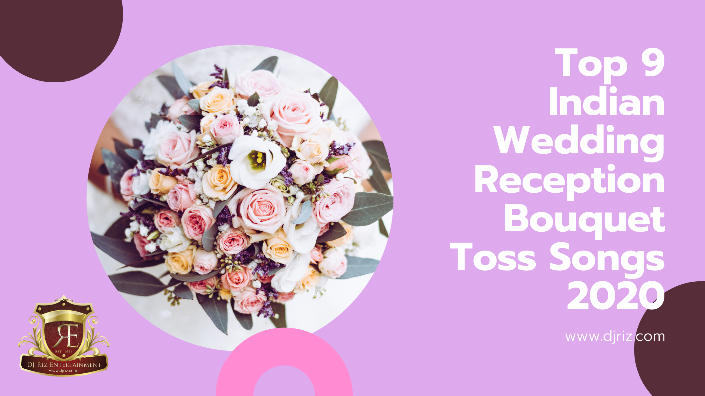 Top 9 Indian Wedding Reception Bouquet Toss Songs 2020